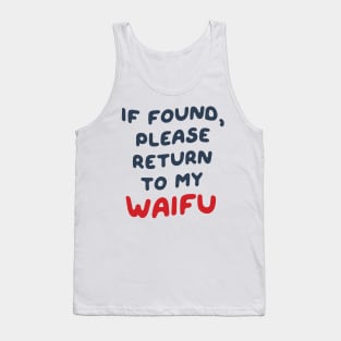 If Found, Please Return to the Waifu / I'm the Waifu (Couple) Version 3 Tank Top